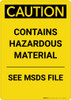 Caution: Contains Hazardous Material See MSDS - Portrait Wall Sign