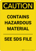 Caution: Contains Hazardous Material See SDS - Portrait Wall Sign