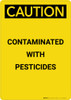 Caution: Contaminated with Pesticides - Portrait Wall Sign