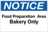 Notice Food Prep Area - Bakers Only Wall Sign Notice Food Prep Area - Bakers Only Wall Sign