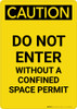 Caution: Do Not Enter Without Confined Space Permit - Portrait Wall Sign