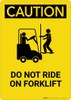 Caution: Do Not Ride On Forklift - Portrait Wall Sign