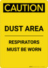 Caution: Dust Area Respirators Must be Worn - Portrait Wall Sign