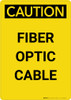Caution: Electrical Fiber Optic Cable - Portrait Wall Sign