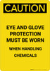 Caution: Eye and Glove Protection With Chemicals - Portrait Wall Sign