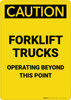 Caution: Forklift Trucks Operating Beyond This Point - Portrait Wall Sign Caution: Forklift Trucks Operating Beyond This Point - Portrait Wall Sign