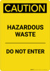 Caution: Hazardous Waste Do Not Enter - Portrait Wall Sign