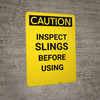 Caution: Inspect Slings Before Using - Portrait Wall Sign
