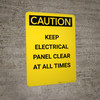 Caution: Keep Electrical Panel Clear at all Times - Portrait Wall Sign Caution: Keep Electrical Panel Clear at all Times - Portrait Wall Sign