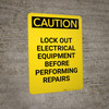 Caution: Lock Out Electrical Equipment Before Repairs - Portrait Wall Sign Caution: Lock Out Electrical Equipment Before Repairs - Portrait Wall Sign