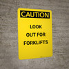 Caution: Look Out For Forklifts - Portrait Wall Sign