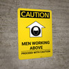 Caution: Men Working Above Proceed With Caution - Portrait Wall Sign