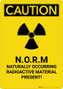 Caution: Naturally Occurring Radioactive Material - Portrait Wall Sign Caution: Naturally Occurring Radioactive Material - Portrait Wall Sign