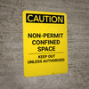 Caution: Non Permit Confined Space Keep Out Unless Authorized - Portrait Wall Sign
