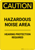 Caution: PPE Hazardous Noise Area Hearing Protection Required - Portrait Wall Sign