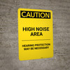 Caution: PPE High Noise Area Hearing Protection Necessary - Portrait Wall Sign Caution: PPE High Noise Area Hearing Protection Necessary - Portrait Wall Sign