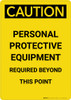 Caution: PPE Required Beyond This Point - Portrait Wall Sign Caution: PPE Required Beyond This Point - Portrait Wall Sign