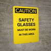 Caution: PPE Safety Glasses Must Be Worn in This Area - Portrait Wall Sign Caution: PPE Safety Glasses Must Be Worn in This Area - Portrait Wall Sign