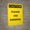 Caution: Please Use Handrail - Portrait Wall Sign