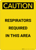 Caution: Respirators Required in This Area - Portrait Wall Sign
