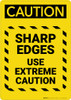 Caution: Sharp Edges Use Extreme Caution - Portrait Wall Sign Caution: Sharp Edges Use Extreme Caution - Portrait Wall Sign