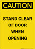 Caution: Stand Clear of Door When Opening - Portrait Wall Sign