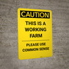 Caution: This Is A Working Farm - Portrait Wall Sign