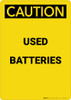 Caution: Used Batteries - Portrait Wall Sign