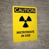 Caution: Warning Microwave In Use Radiation - Portrait Wall Sign Caution: Warning Microwave In Use Radiation - Portrait Wall Sign