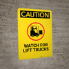 Caution: Watch For Lift Trucks With Graphic - Portrait Wall Sign