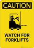 Caution: Watch for Forklifts - Portrait Wall Sign Caution: Watch for Forklifts - Portrait Wall Sign