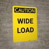 Caution: Wide Load - Portrait Wall Sign