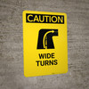 Caution: Wide Turns - Portrait Wall Sign Caution: Wide Turns - Portrait Wall Sign