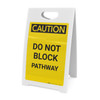Caution: Do Not Block Pathway - A-Frame Sign Caution: Do Not Block Pathway - A-Frame Sign