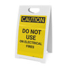 Caution: Do Not Use on Electrical Fires - A-Frame Sign