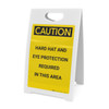 Caution: Hard Hat and Eye Protection Required In Area - A-Frame Sign