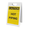 Caution: Hot Piping - A-Frame Sign