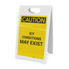Caution: Icy Conditions May Exist - A-Frame Sign Caution: Icy Conditions May Exist - A-Frame Sign