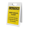Caution: Keep Aisles Clear Non Moving Objects Do Not Belong - A-Frame Sign Caution: Keep Aisles Clear Non Moving Objects Do Not Belong - A-Frame Sign