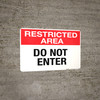 Restricted Area: Do Not Enter - Wall Sign Restricted Area: Do Not Enter - Wall Sign