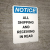 Notice: All Shipping and Receiving In Rear - Portrait Wall Sign