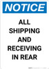 Notice: All Shipping and Receiving In Rear - Portrait Wall Sign