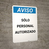 Notice: Authorized Personnel Only Spanish - Portrait Wall Sign