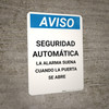 Notice: Automatic Security Alarm Will Sound When Door Open Spanish - Portrait Wall Sign