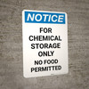 Notice: Chemical Storage Only No Food Permitted - Portrait Wall Sign Notice: Chemical Storage Only No Food Permitted - Portrait Wall Sign
