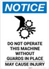 Notice: Do Not Operate This Machine - Portrait Wall Sign Notice: Do Not Operate This Machine - Portrait Wall Sign