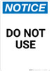 Notice: Do Not Use - Portrait Wall Sign