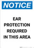 Notice: Ear Protection Required in This Area - Portrait Wall Sign
