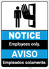 Notice: Employees Only Bilingual Spanish ANSI - Portrait Wall Sign Notice: Employees Only Bilingual Spanish ANSI - Portrait Wall Sign