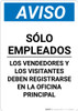 Notice: Employees Only - Visitors Vendors Register Main Office Spanish - Portrait Wall Sign
